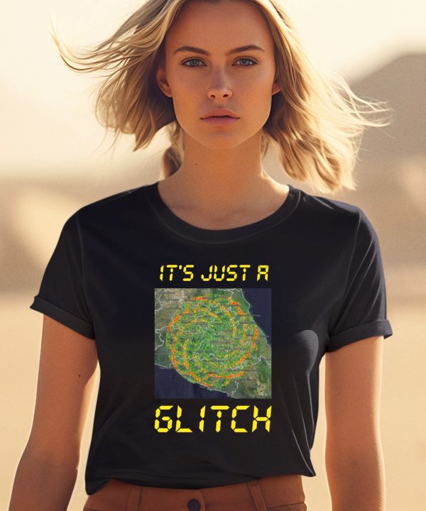 Its Just A Glitch Stop Weather Modification Shirt0 1