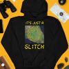 Its Just A Glitch Stop Weather Modification Shirt3 1