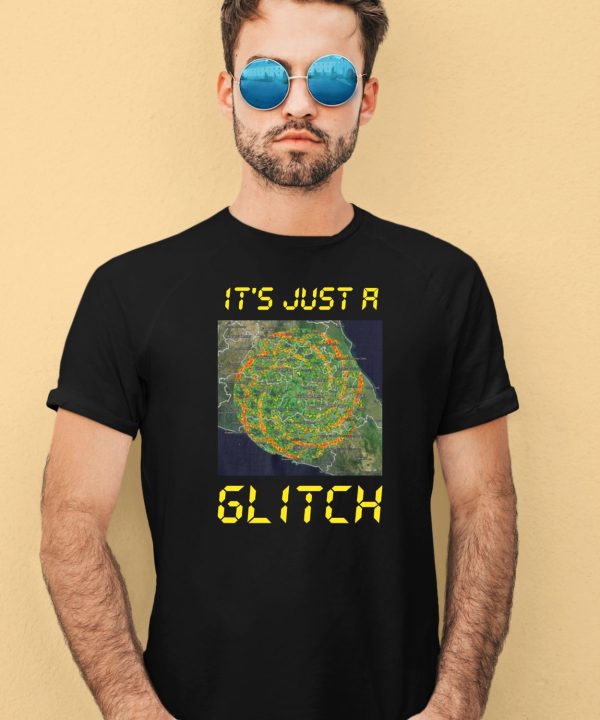 Its Just A Glitch Stop Weather Modification Shirt4 1