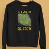 Its Just A Glitch Stop Weather Modification Shirt5 1