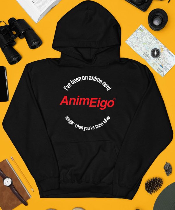 Ive Been An Anime Nerd Animeigo Longer Than Youve Been Alive Shirt3 1