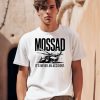 Jackson Hinkle Mossad Its Never An Accident Shirt0