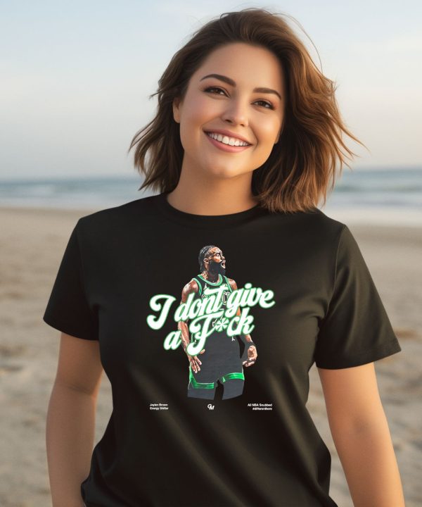 Jaylen Brown I Dont Give A Fuck Shirt2