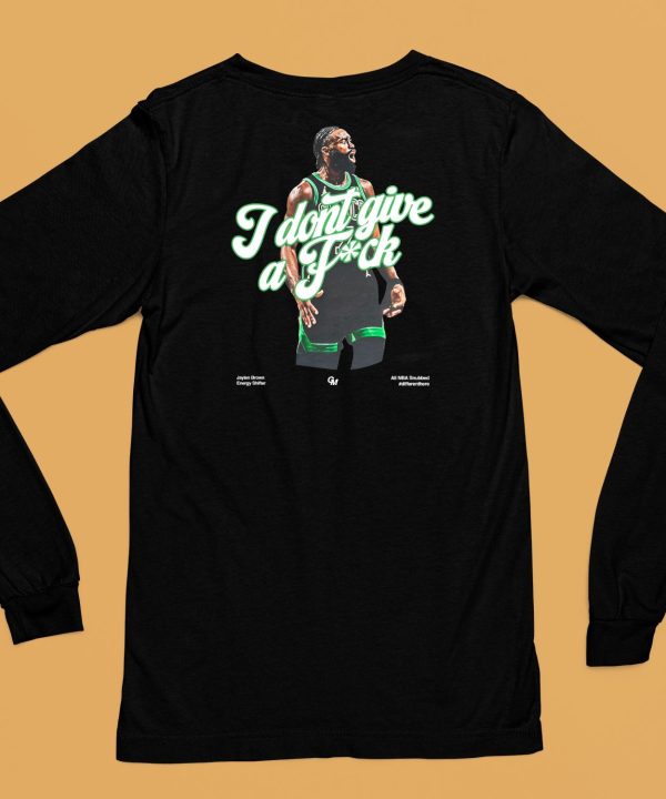 Jaylen Brown I Dont Give A Fuck Shirt6