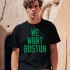 Jayson Tatum Wearing We Want Boston Shirt1