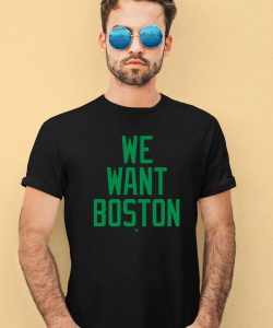 Jayson Tatum Wearing We Want Boston Shirt4