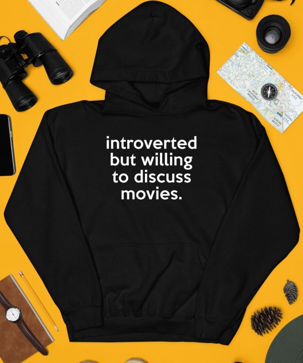 Jonathan Introverted But Willing To Discuss Movies Shirt3