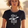 Leave The World Better Than We Found It Critical Role Foundation Shirt0