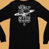 Leave The World Better Than We Found It Critical Role Foundation Shirt6