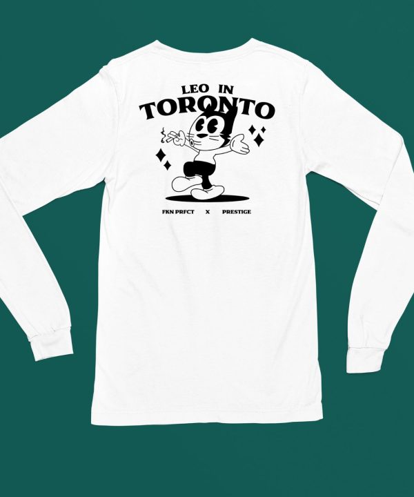 Leo In Toronto Fkn Prfct X Prestige Shirt4