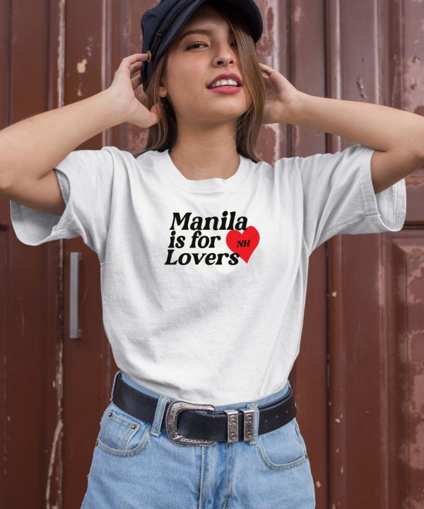 Manila Is For Lovers Nh Shirt