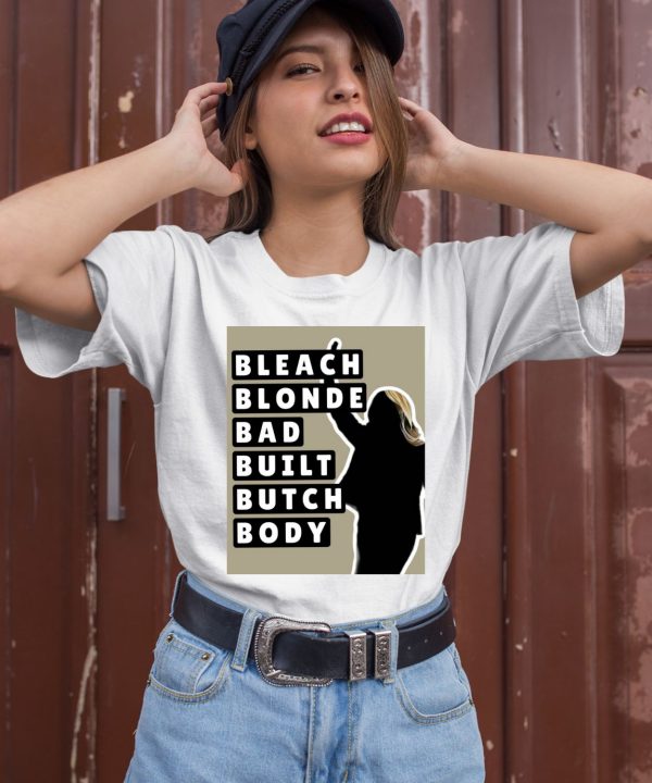 Marjorie Taylor Bleach Blonde Bad Built Butch Body Shirt1