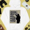 Marjorie Taylor Bleach Blonde Bad Built Butch Body Shirt2