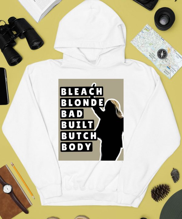 Marjorie Taylor Bleach Blonde Bad Built Butch Body Shirt2