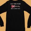 May The Tone Be With You Guitar Shirt6