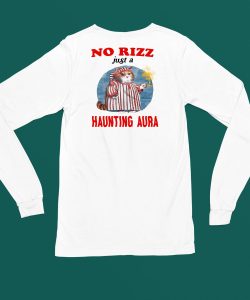 No Rizz Just A Haunting Aura Shirt4
