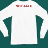 Not 444 U Shirt4