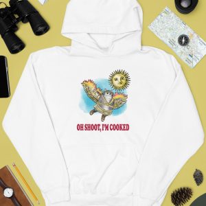 Oh Shoot Im Cooked Shirt