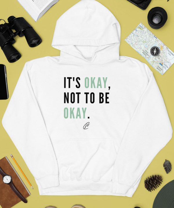 Okay Not To Be Okay Shirt2