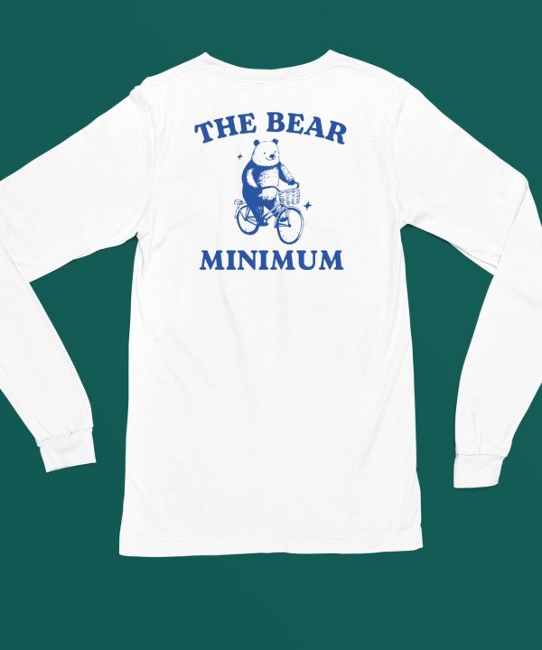 Only Doing The Bear Minimum Shirt4