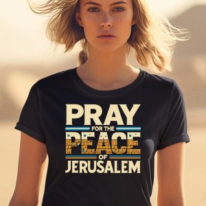 Pray For The Peace Jerusalem Shirt