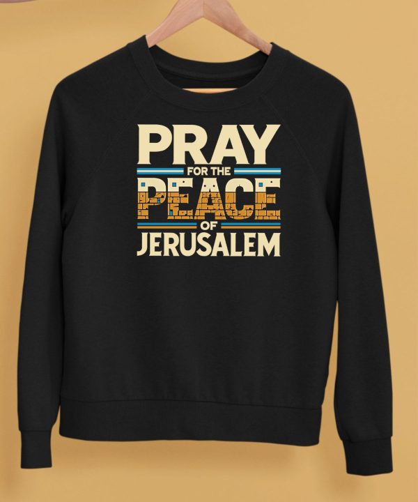 Pray For The Peace Jerusalem Shirt5