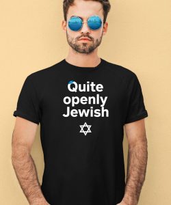 Quite Openly Jewish Shirt4