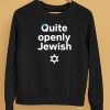 Quite Openly Jewish Shirt5