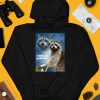 Raccoon Aesthetic I Didnt Ask To Be Born Shirt3