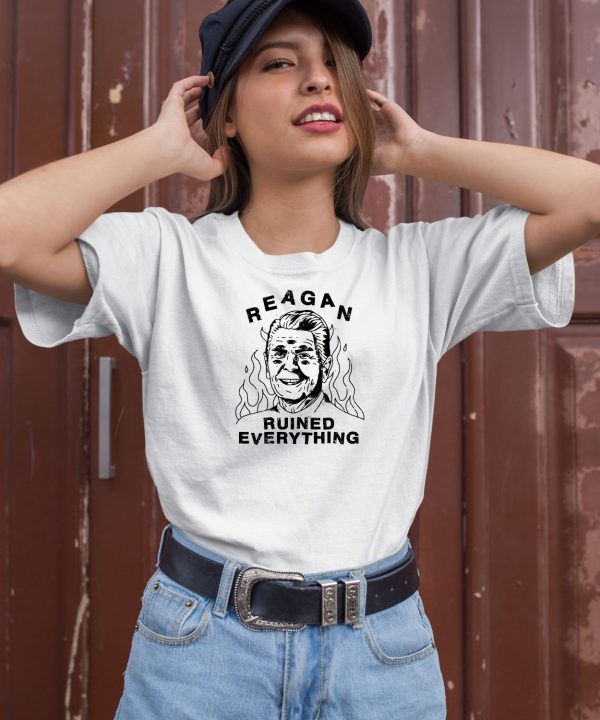 Reagan Ruined Everything Shirt1