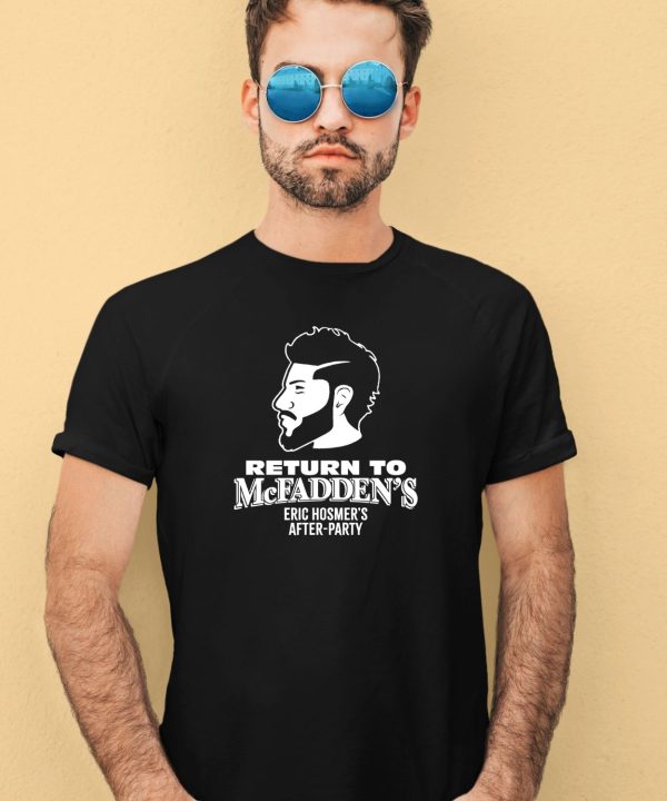 Return To Mcfaddens Eric Hosmers After Party Shirt4