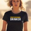 Shithead Steve Professional Drinker Shirt