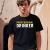 Shithead Steve Professional Drinker Shirt1