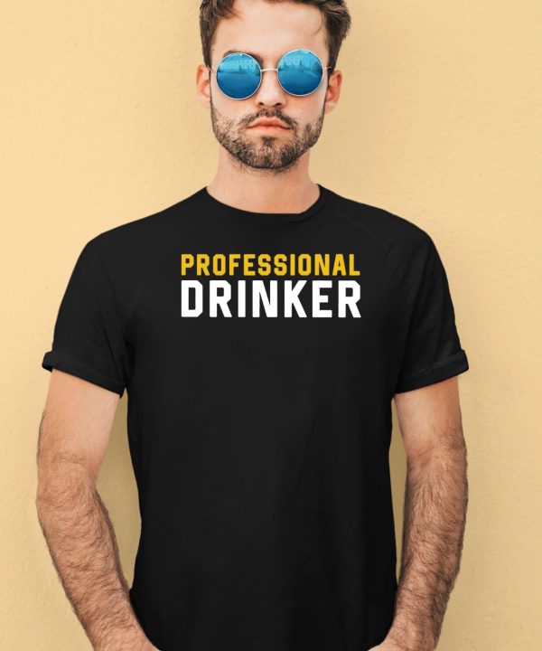 Shithead Steve Professional Drinker Shirt4