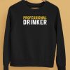 Shithead Steve Professional Drinker Shirt5