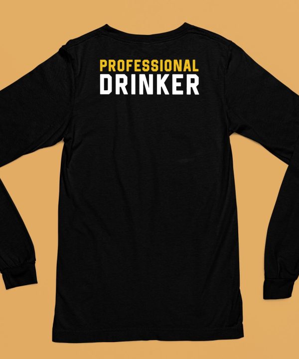 Shithead Steve Professional Drinker Shirt6