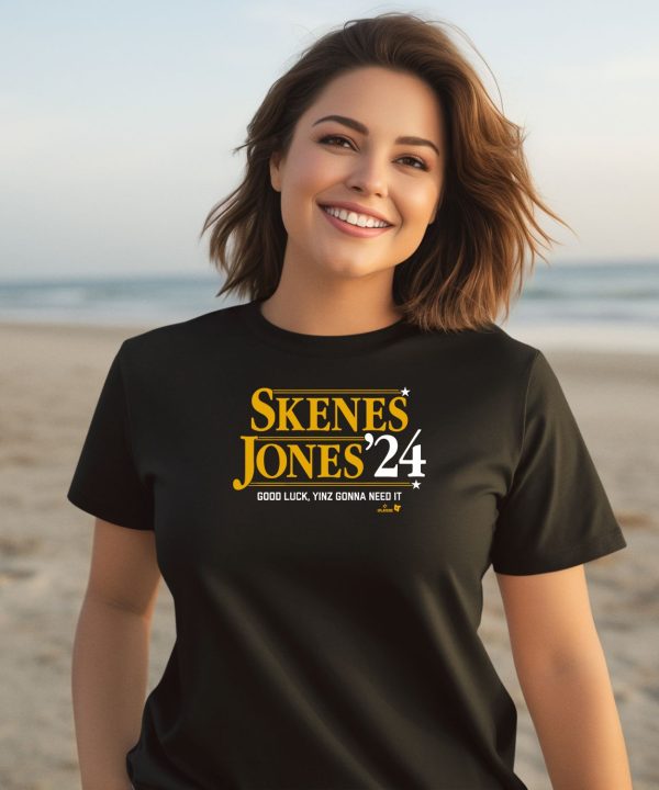 Skenes Jones 24 Good Luck Yinz Gonna Need It Shirt2