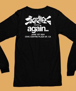 Skrillex Again June 1St 2024 Civic Centre Plaza Sf Ca Shirt6