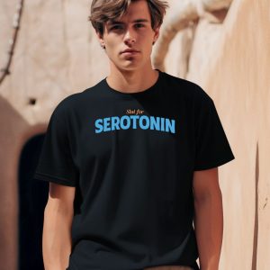 Slut For Serotonin Shirt