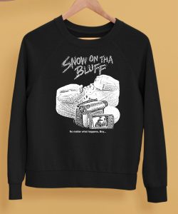 Snow On Tha Bluff No Matter What Happens Boy Shirt5