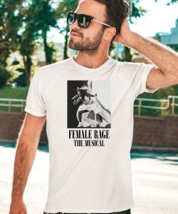 Taylor Swift Female Rage The Musical Shirt5