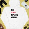 Taylor Swift Wearing This Is Not Taylors Version Shirt