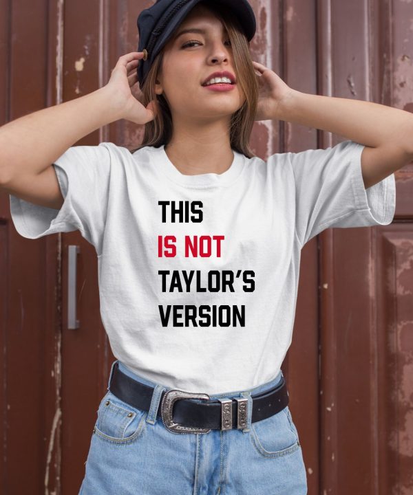 Taylor Swift Wearing This Is Not Taylors Version Shirt1