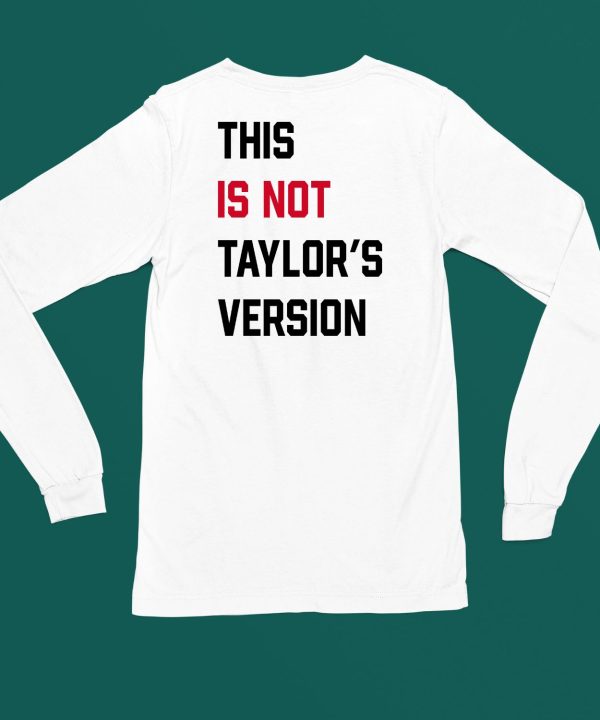 Taylor Swift Wearing This Is Not Taylors Version Shirt4