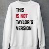 Taylor Swift Wearing This Is Not Taylors Version Shirt6