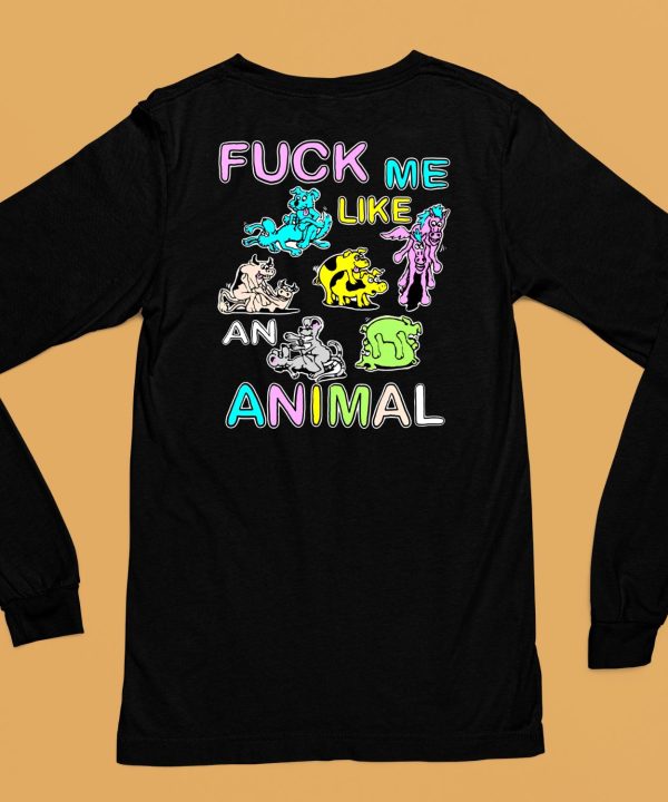 Teenhearts Fuck Me Like An Animal Shirt6