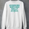 Togethxr Everyone Watches Nelly Korda Shirt6