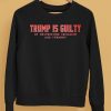 Trump Is Guilty Of Obstructing Socialism And Tyranny Shirt5