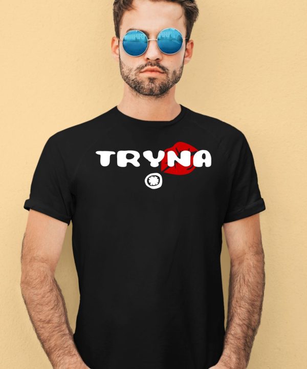 Tryna Lip Shirt4