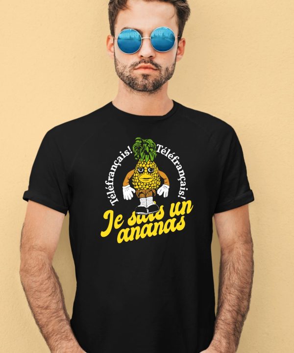 Tvo Telefrancais Je Suis Ananas Shirt4